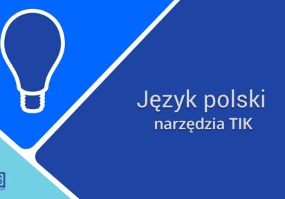 Wykorzystanie narzędzi TIK na lekcjach języka polskiego
