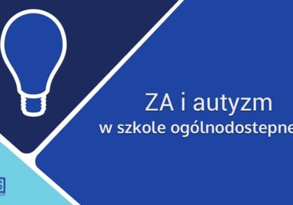 Mam dziecko z ZA lub z autyzmem w szkole ogólnodostępnej i co dalej?