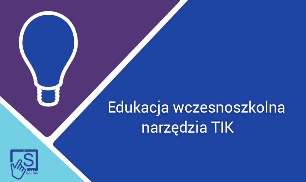 TIK w edukacji wczesnoszkolnej