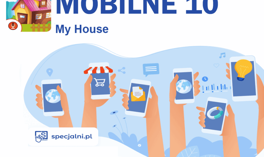 Mobilne 10 – My House