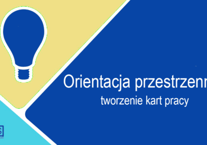 Orientacja przestrzenna – tworzenie kart pracy