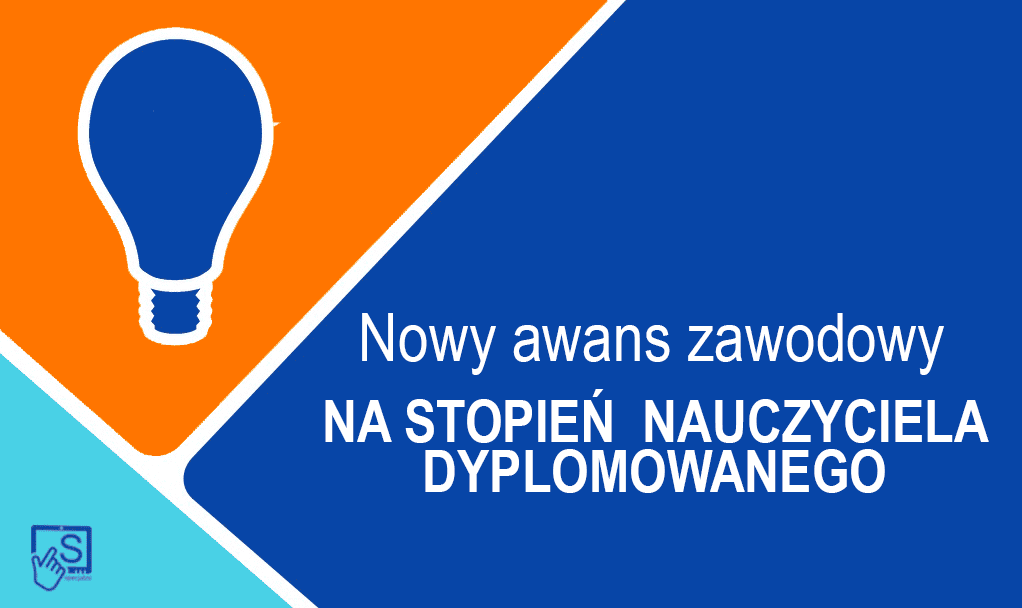 Nowy awans zawodowy – nauczyciel dyplomowany