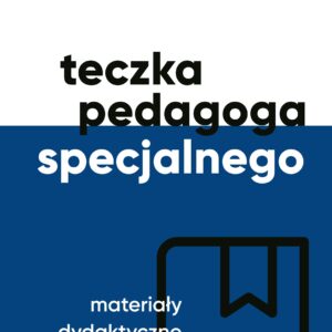 Teczka pedagoga specjalnego. Cześć 2