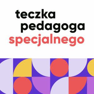 Dokumentacja. Teczka pedagoga specjalnego. Cześć 3