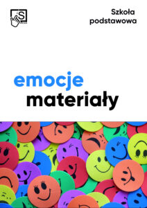 Plakat edukacyjny z napisem: Szkoła podstawowa – emocje materiały. Dolna część grafiki przedstawia kolorowe kółka z narysowanymi różnymi uśmiechniętymi buźkami w odcieniach czerwieni, zieleni, żółci, niebieskiego, pomarańczowego i fioletu