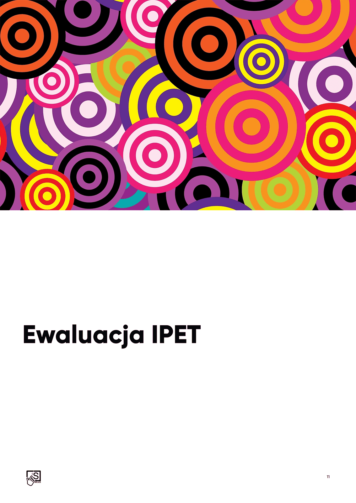 Ewaluacja IPET Ewaluacja IPET