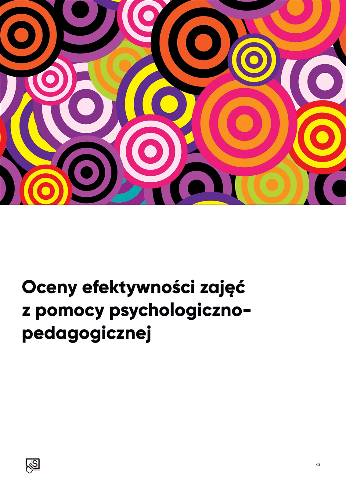 Oceny efektywności zajęć z pomocy psychologiczno-pedagogicznej Oceny efektywności zajęć z pomocy psychologiczno-pedagogicznej
