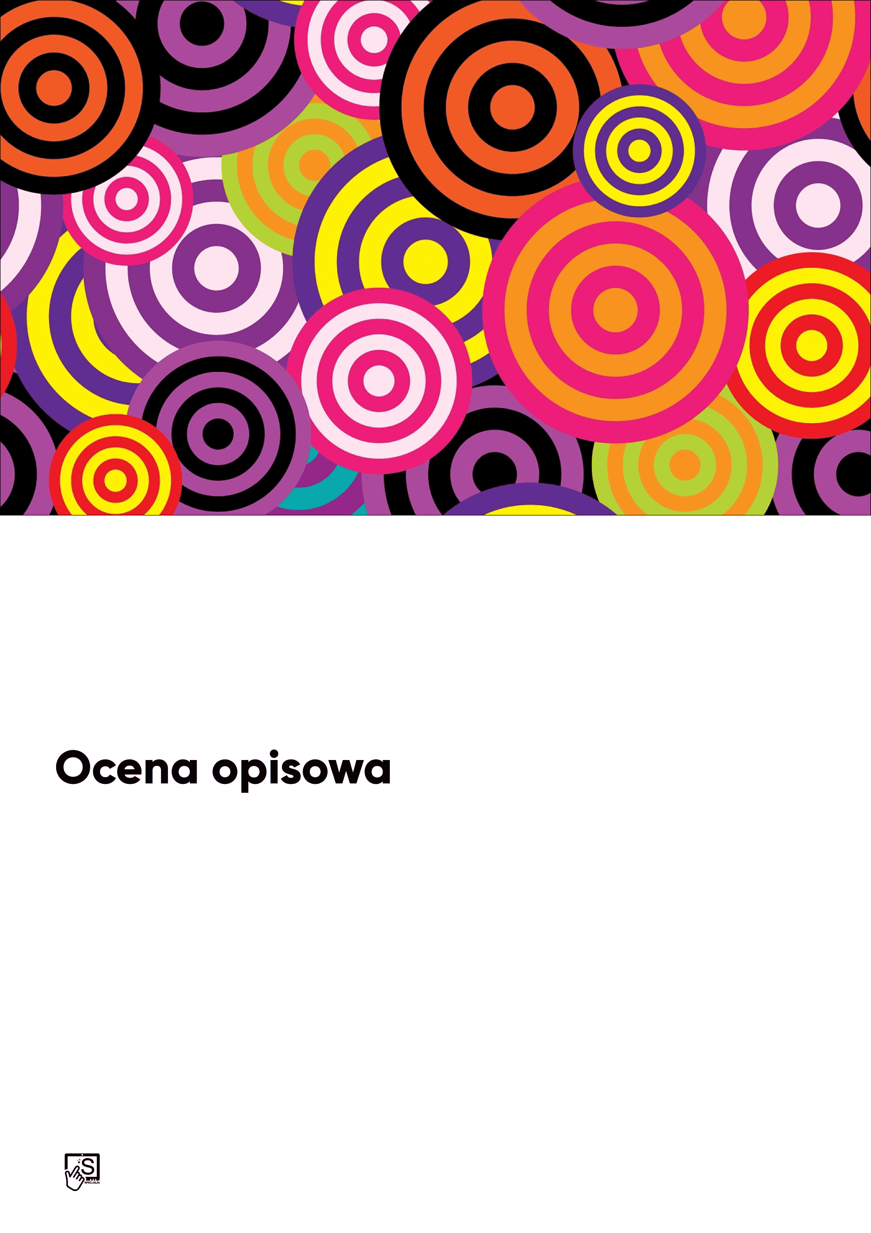 Ocena opisowa ucznia z niepełnosprawnością umiarkowaną. Szkoła przysposabiająca do pracy Ocena opisowa ucznia z niepełnosprawnością umiarkowaną. Szkoła przysposabiająca do pracy
