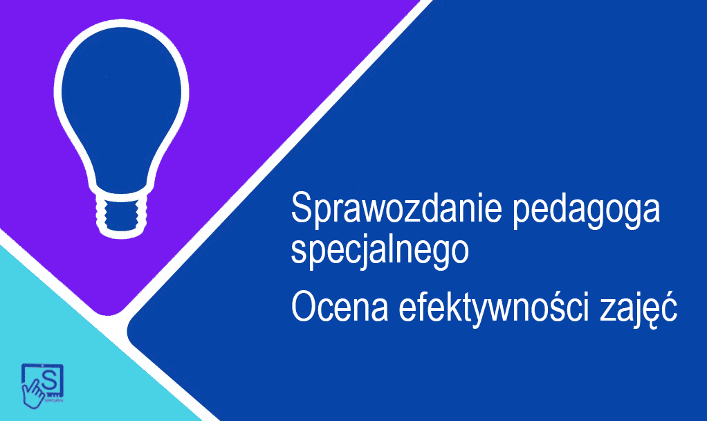 Sprawozdanie pedagoga specjalnego – ocena efektywności zajęć