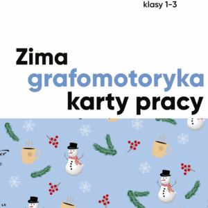 Zimowa grafomotoryka. Karty pracy dla przedszkola i klas 1-3