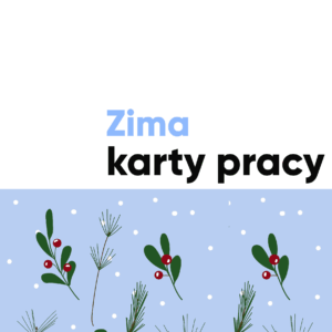 Zima. Karty pracy dla klas 4-8