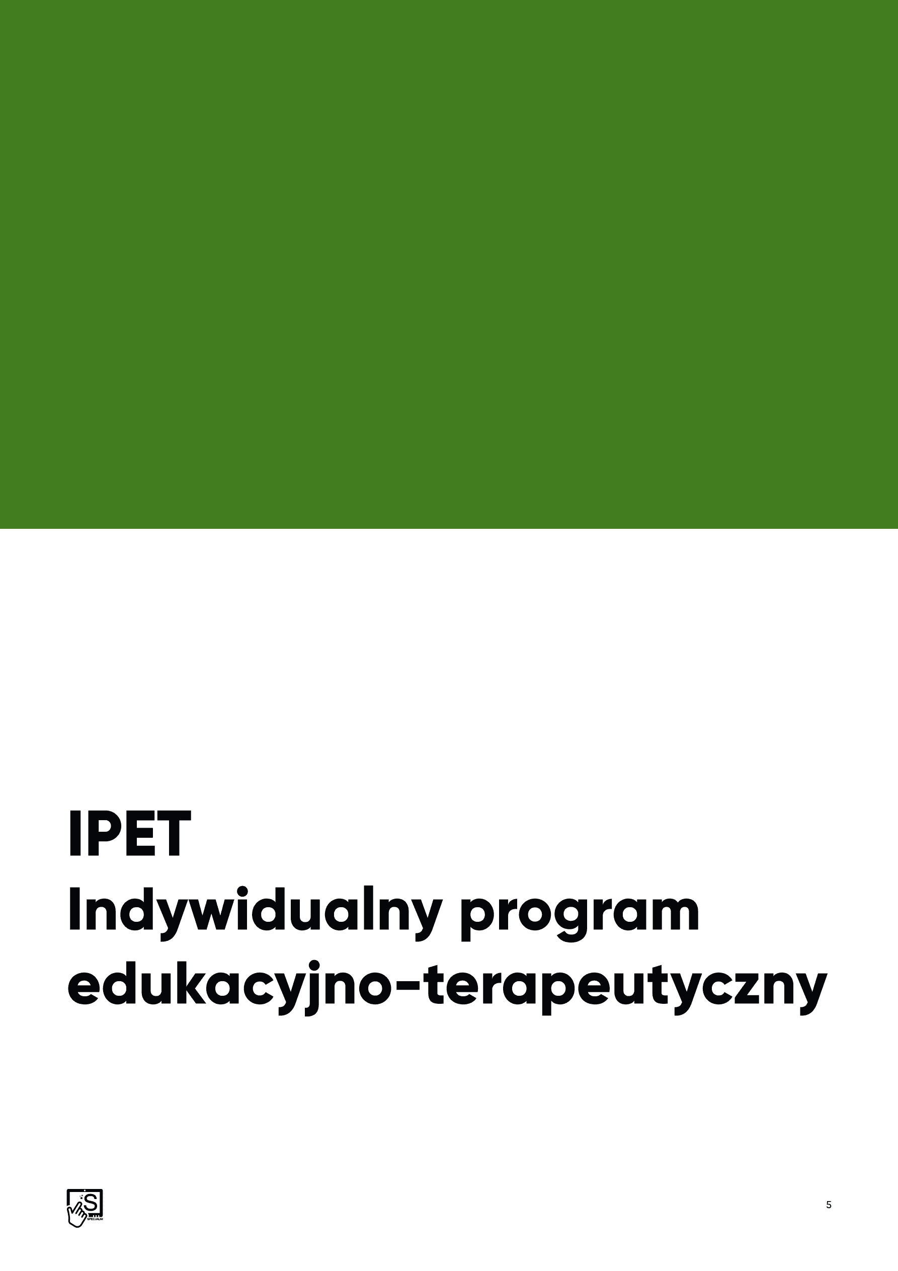 IPET Indywidualny program edukacyjno-terapeutyczny IPET Indywidualny program edukacyjno-terapeutyczny