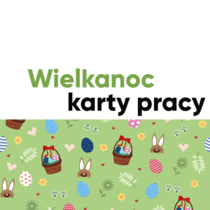 Wielkanoc. Karty pracy 4-8