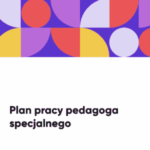 Plan pracy pedagoga specjalnego