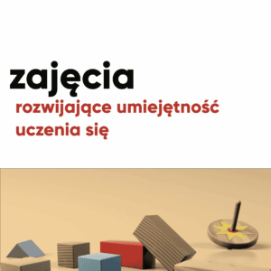 Zajęcia rozwijające umiejętność uczenia się