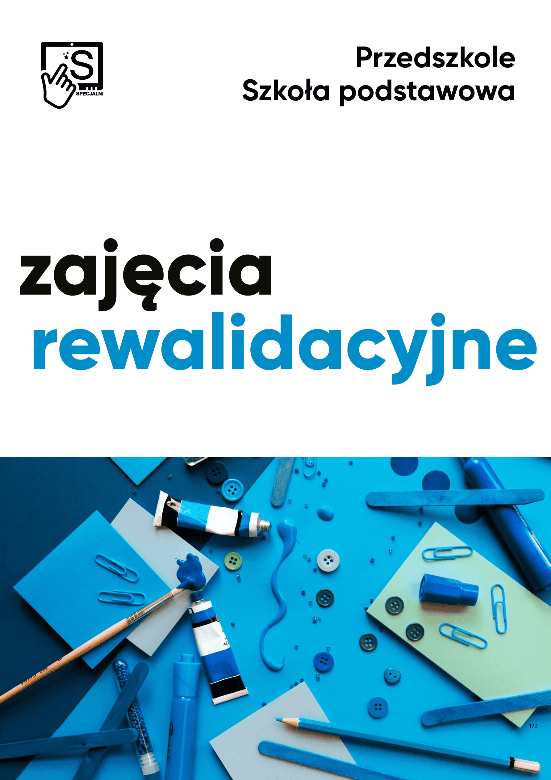 Zajęcia rewalidacyjne. Przedszkole i szkoła podstawowa Zajęcia rewalidacyjne. Przedszkole i szkoła podstawowa
