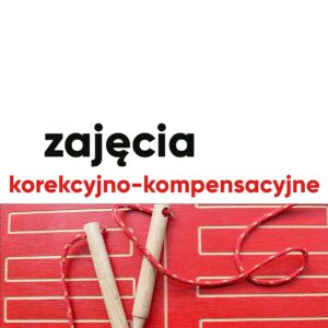 Zajęcia korekcyjno-kompensacyjne