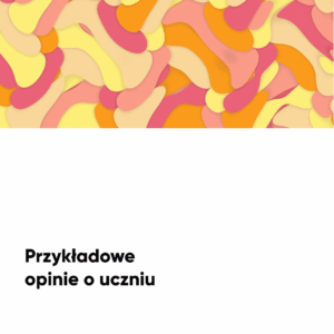 Przykładowe opinie o uczniach