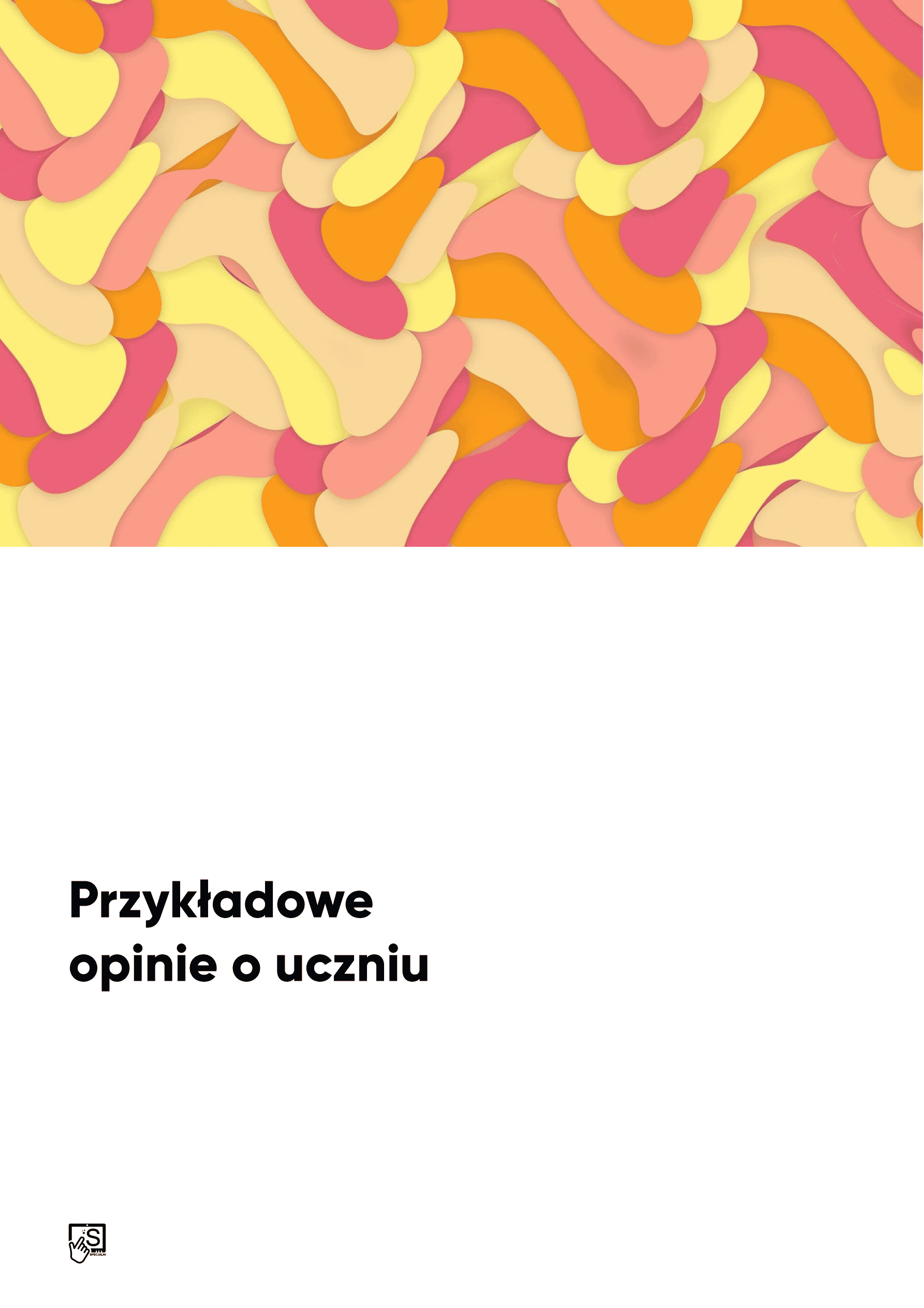Przykładowe opinie o uczniach Przykładowe opinie o uczniach