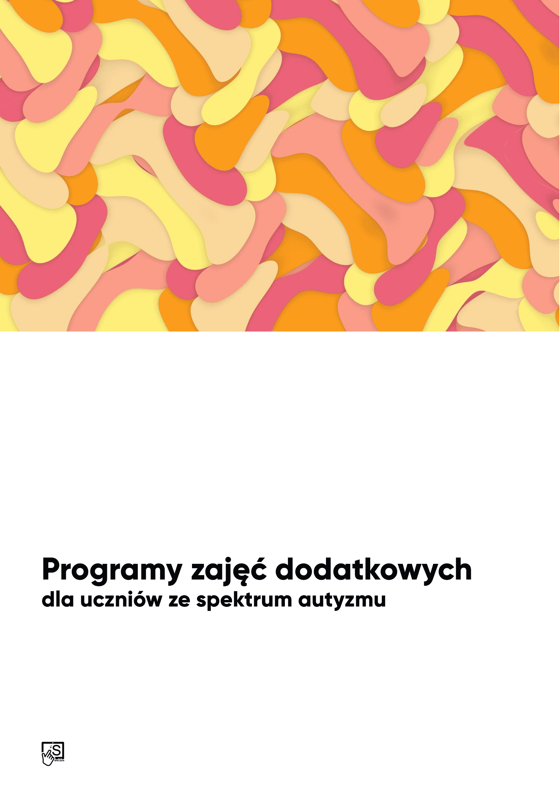 Programy zajęć rewalidacyjnych i zajęć korekcyjno-kompensacyjnych dla ucznia ze spektrum autyzmu Programy zajęć rewalidacyjnych i zajęć korekcyjno-kompensacyjnych dla ucznia ze spektrum autyzmu