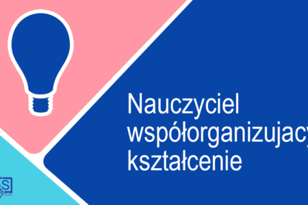 Nauczyciel współorganizujący kształcenie