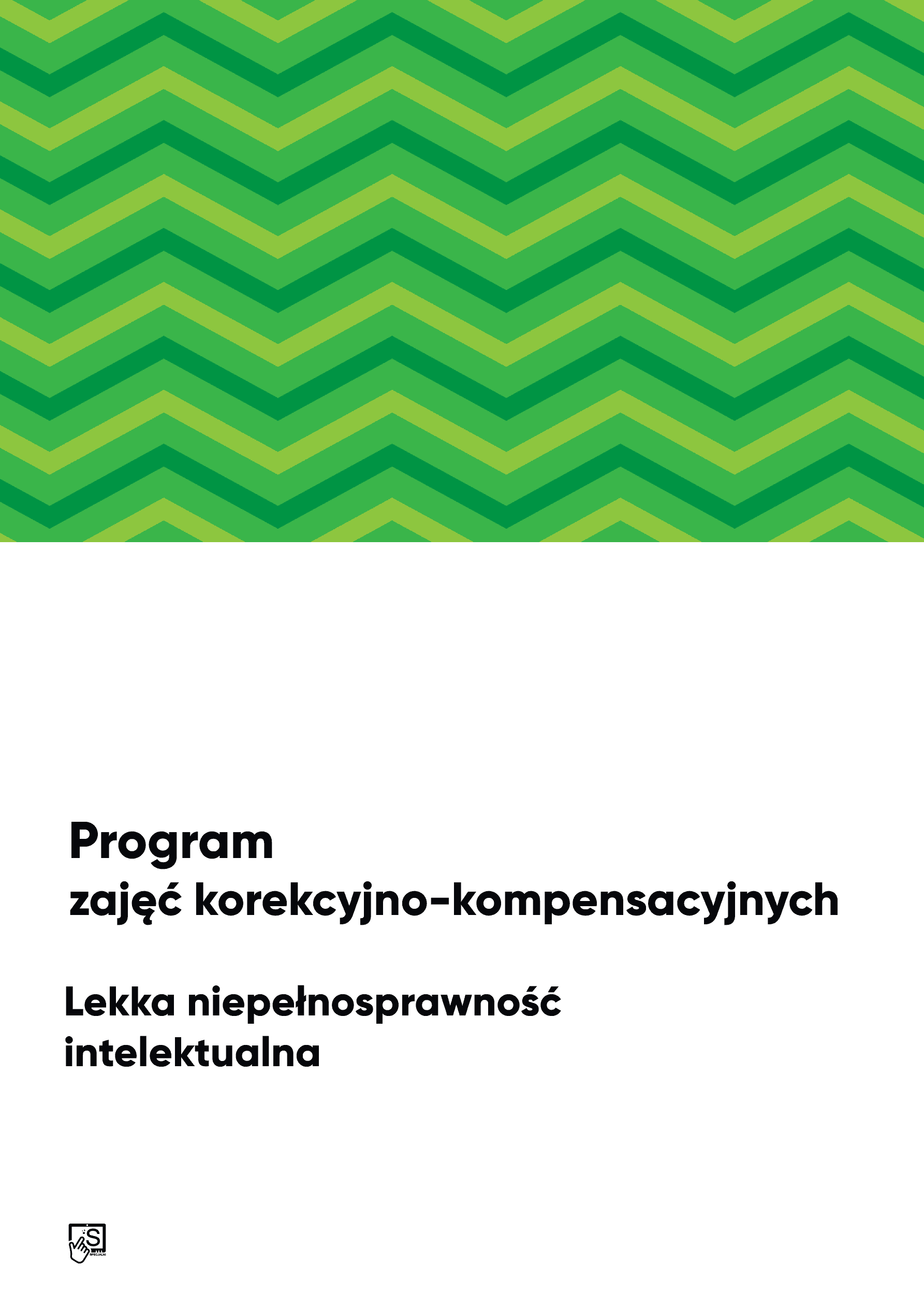 Zajęcia korekcyjno-kompensacyjne, program. Lekka niepełnosprawność intelektualna. Zajęcia korekcyjno-kompensacyjne, program. Lekka niepełnosprawność intelektualna.