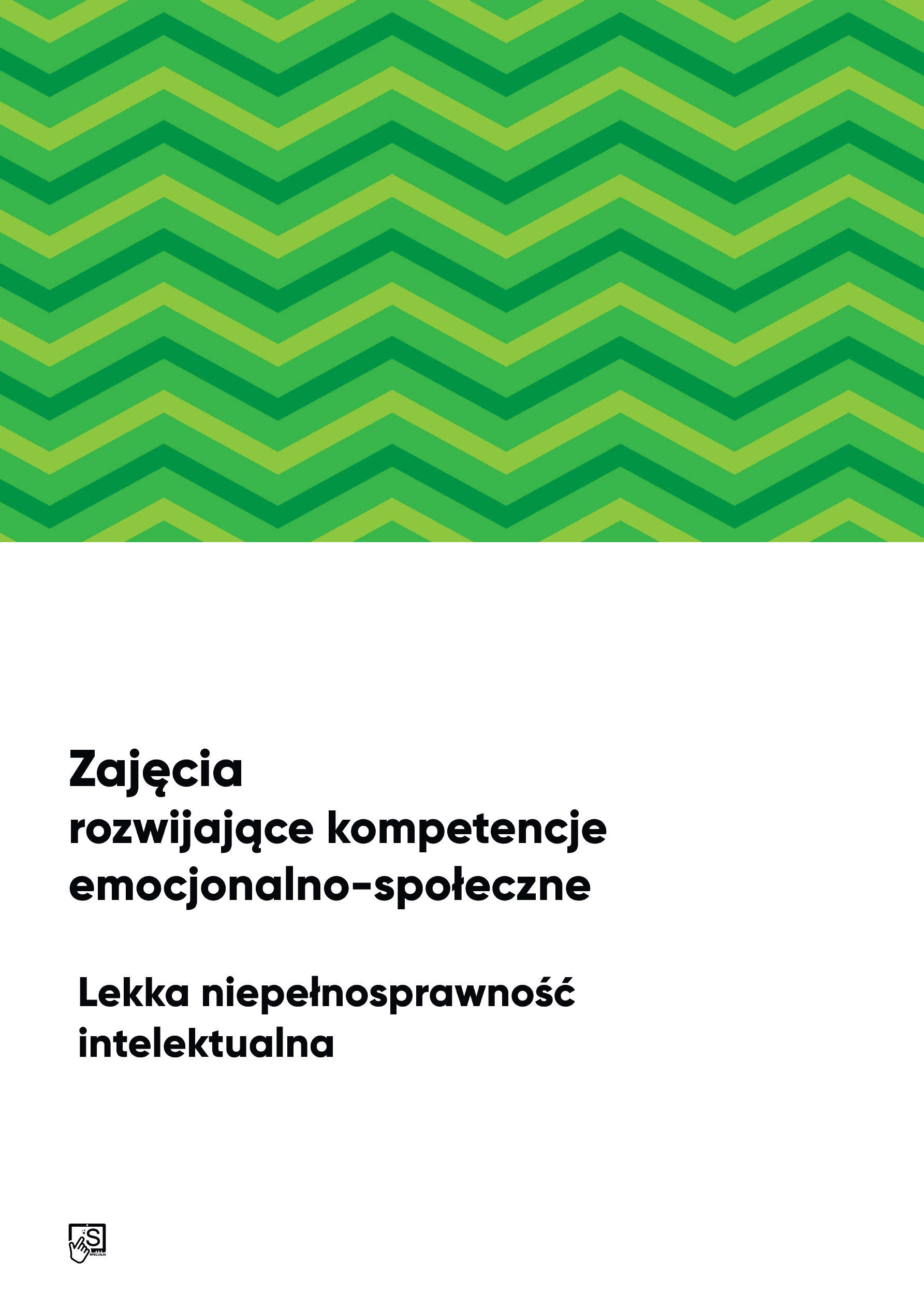 Kompetencje emocjonalno-społeczne, program zajęć. Lekka niepełnosprawność intelektualna. Kompetencje emocjonalno-społeczne, program zajęć. Lekka niepełnosprawność intelektualna.