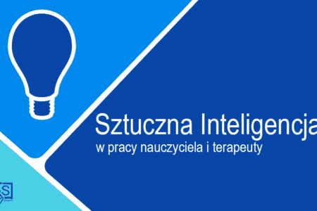 Sztuczna inteligencja w pracy nauczyciela i terapeuty
