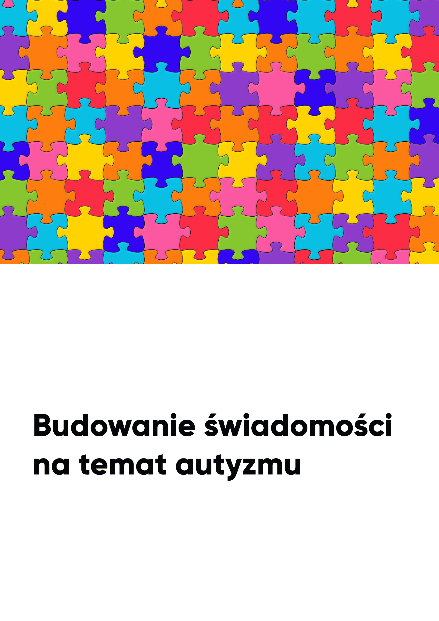 Budowanie świadomości na temat autyzmu Budowanie świadomości na temat autyzmu