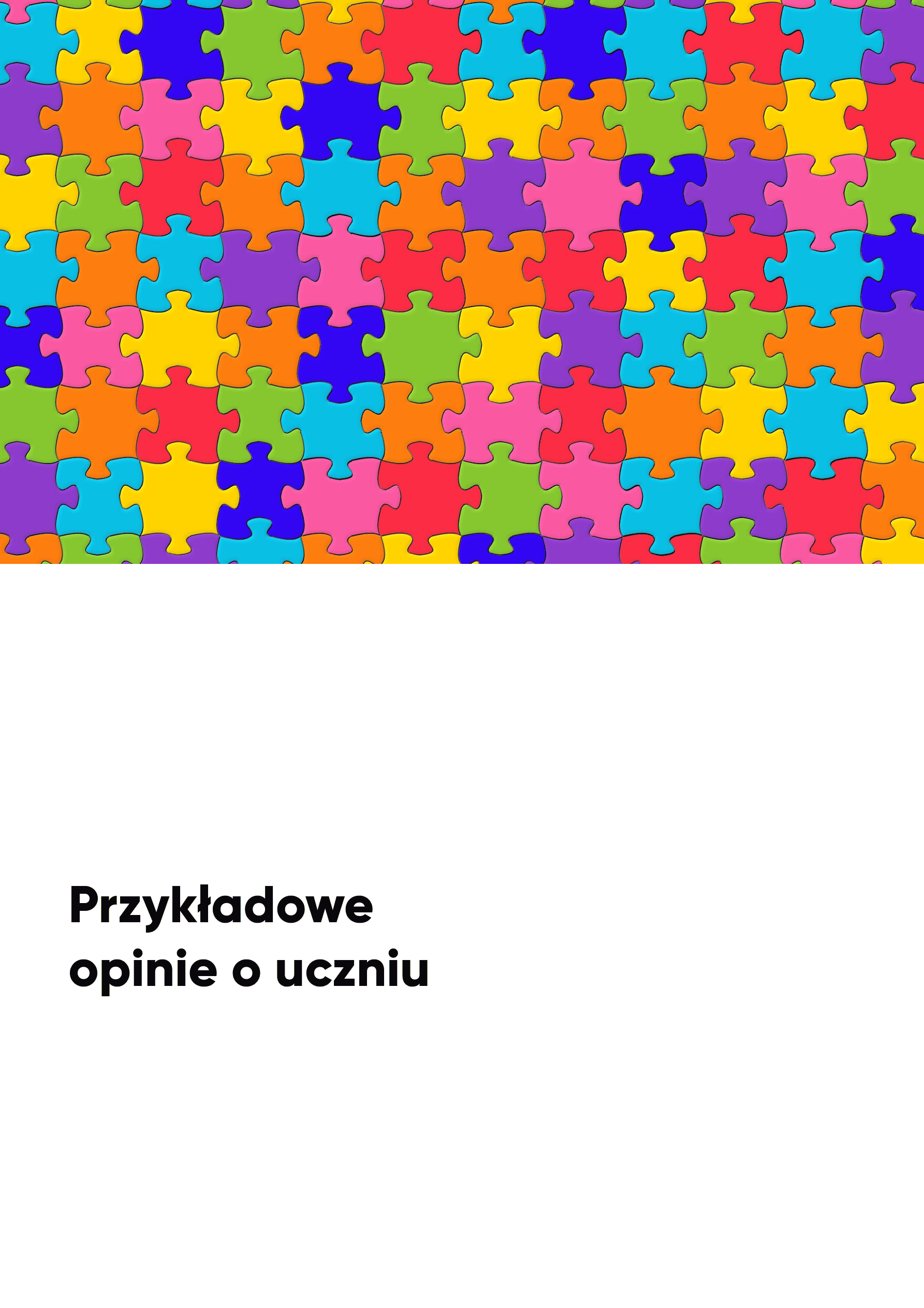 Opinie o uczniu/dziecku. Spektrum autyzmu Opinie o uczniu/dziecku. Spektrum autyzmu
