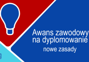 Awans zawodowy na dyplomowanie – nowe zasady