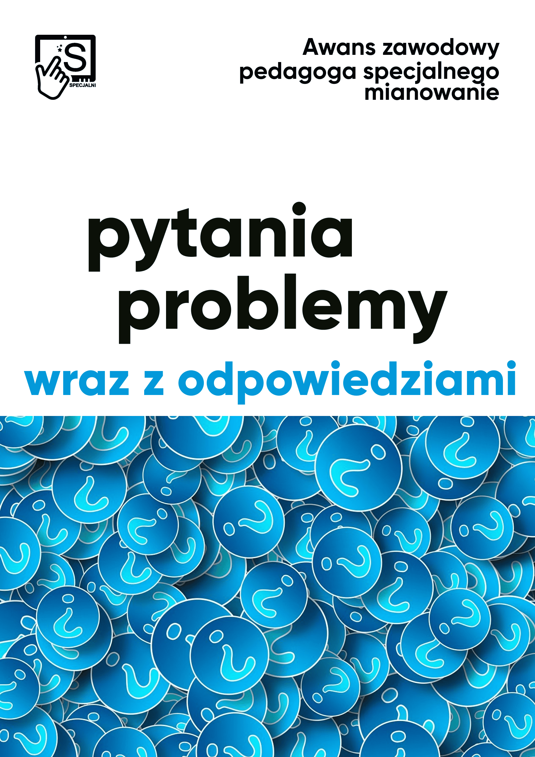 Pedagog specjalny - przykładowe pytania oraz problemy wraz z odpowiedziami. Mianowanie Pedagog specjalny - przykładowe pytania oraz problemy wraz z odpowiedziami. Mianowanie
