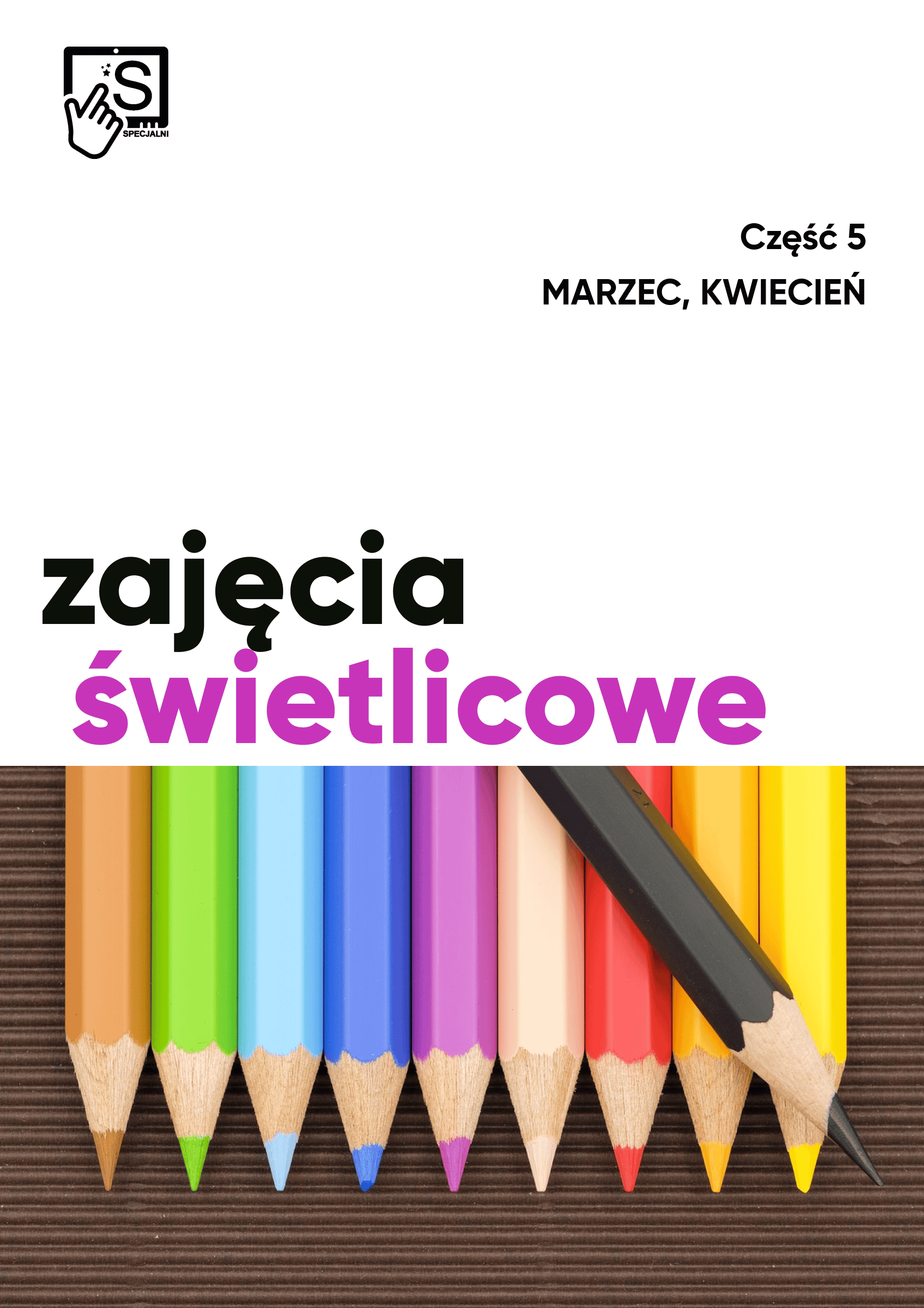 Zajęcia świetlicowe - marzec, kwiecień Zajęcia świetlicowe - marzec, kwiecień