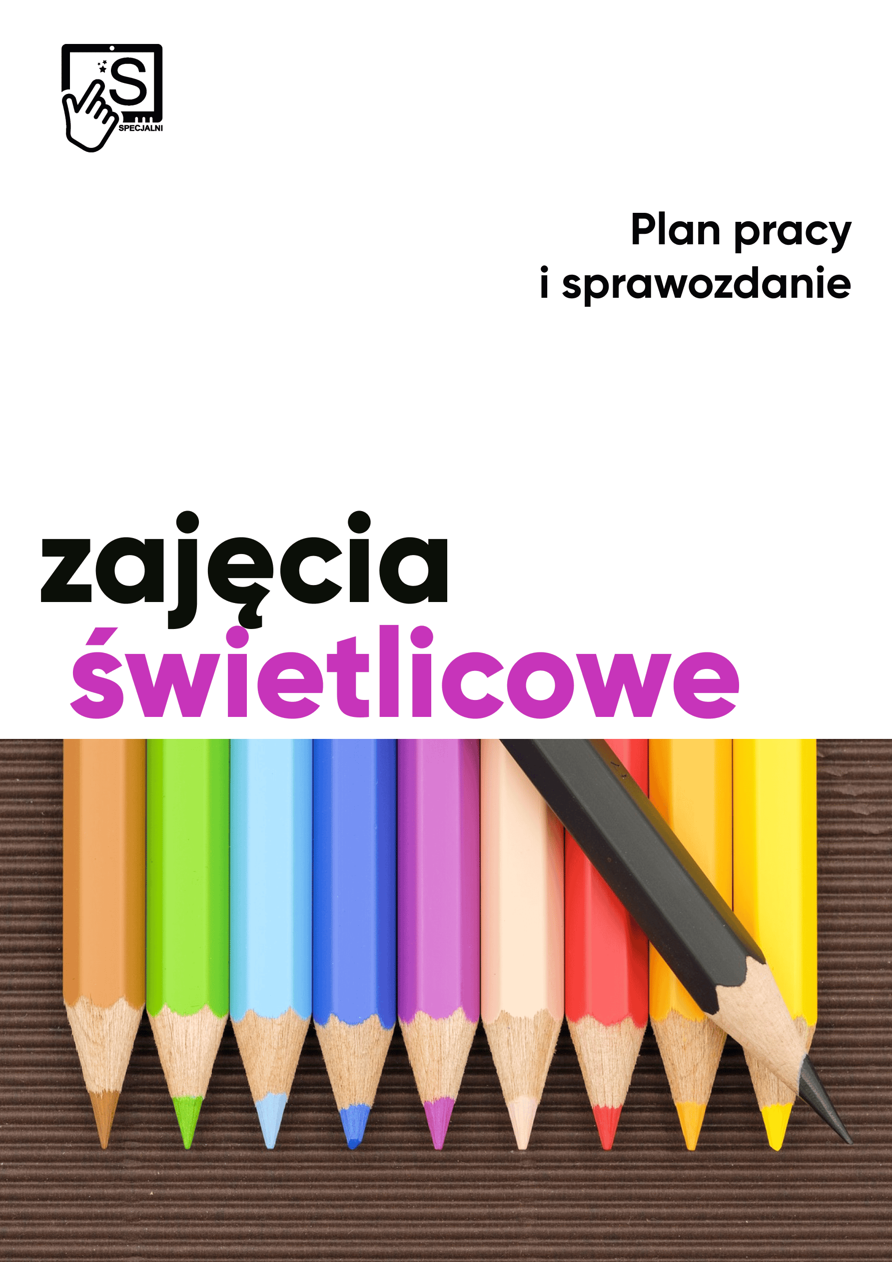 Zajęcia świetlicowe - plan pracy, sprawozdanie, organizacja Zajęcia świetlicowe - plan pracy, sprawozdanie, organizacja