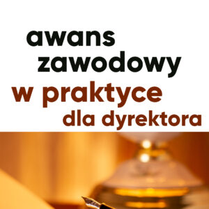 Awans zawodowy w praktyce – poradnik dyrektora