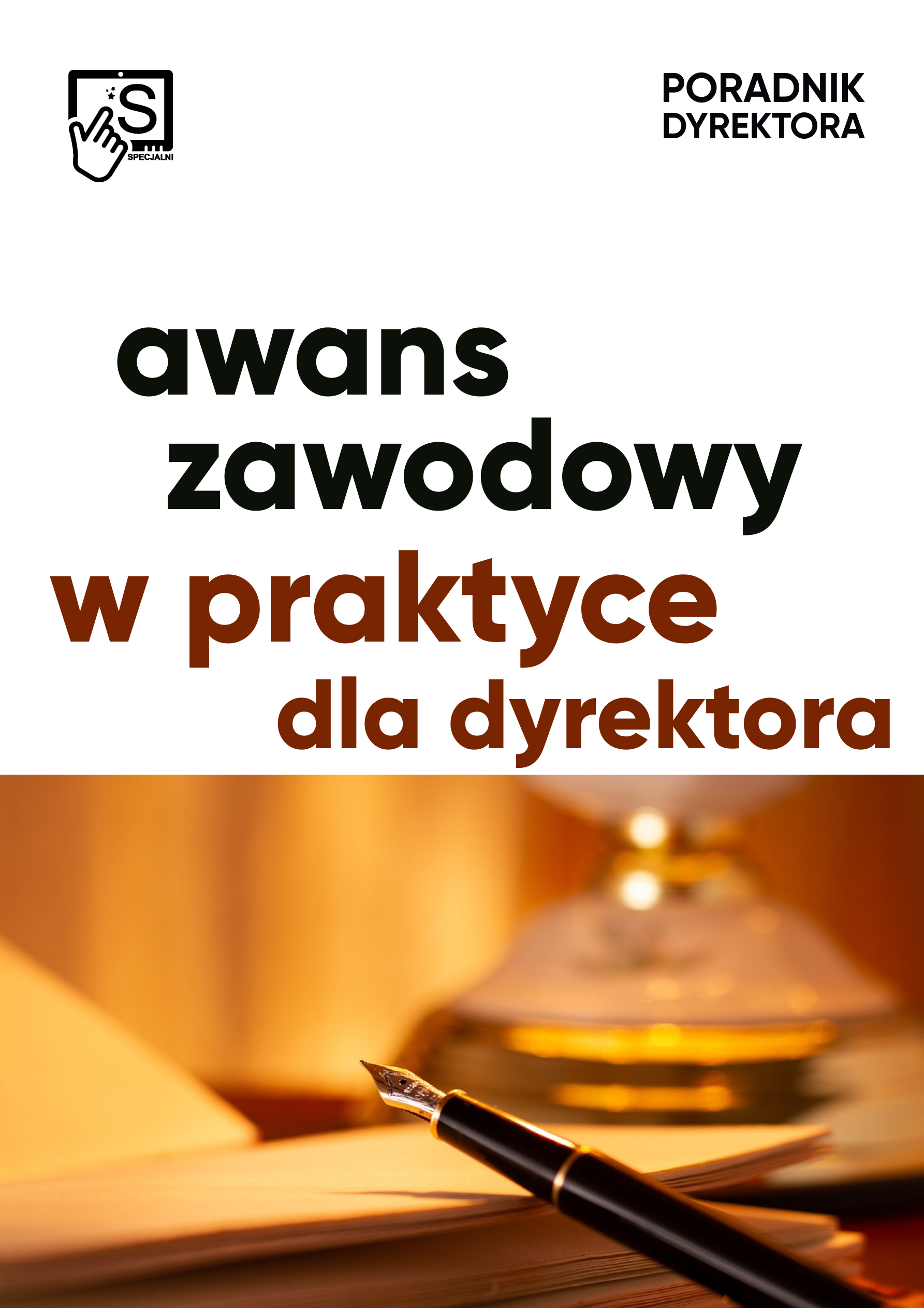 Awans zawodowy w praktyce - poradnik dyrektora Awans zawodowy w praktyce - poradnik dyrektora