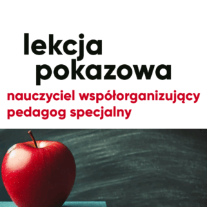 Lekcja pokazowa w awansie zawodowym nauczyciela współorganizującego i pedagoga specjalnego