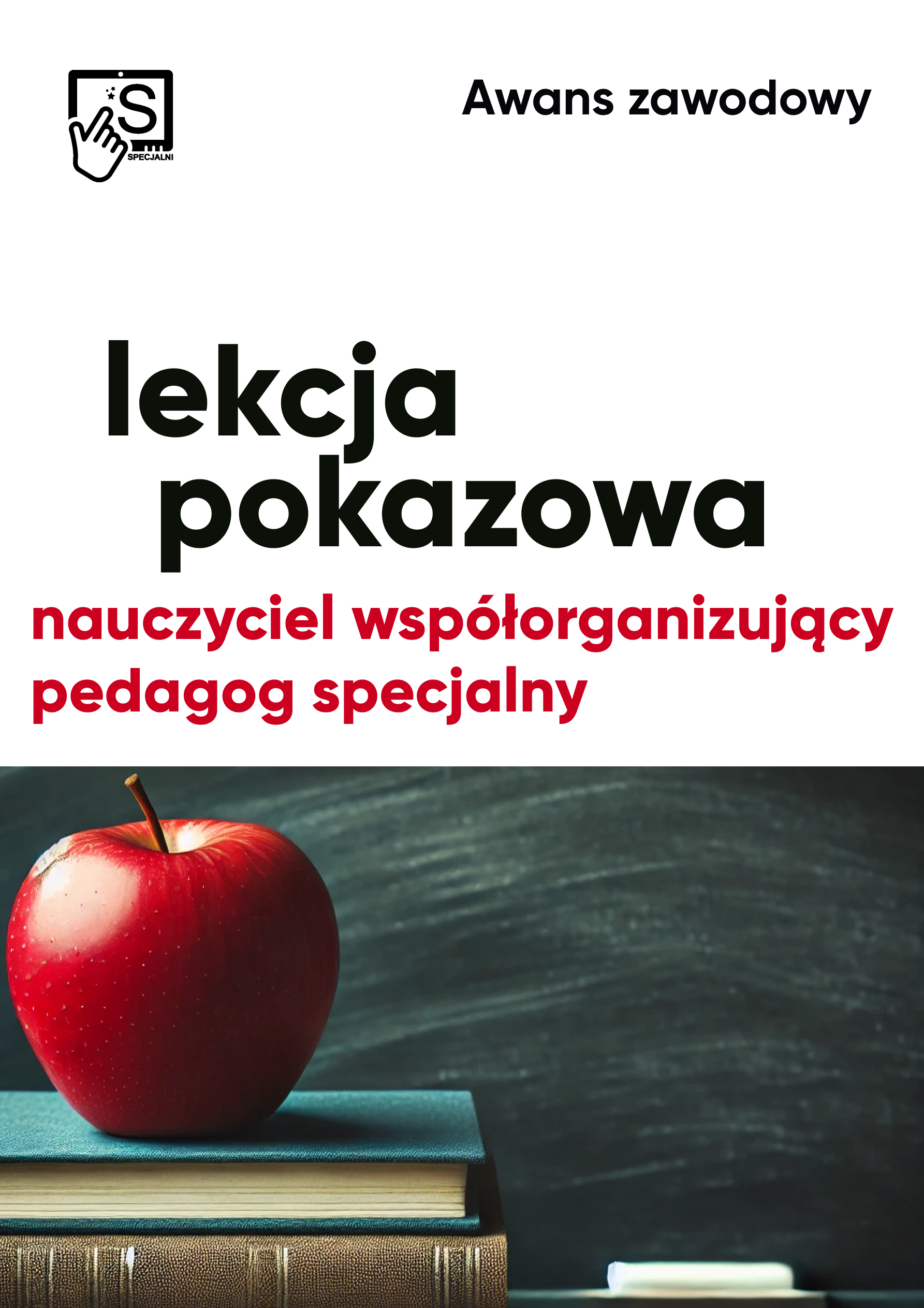 Lekcja pokazowa w awansie zawodowym nauczyciela współorganizującego i pedagoga specjalnego Lekcja pokazowa w awansie zawodowym nauczyciela współorganizującego i pedagoga specjalnego