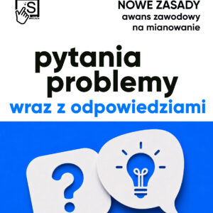 NOWE ZASADY. Przykładowe pytania i problemy wraz z odpowiedziami na mianowanie.