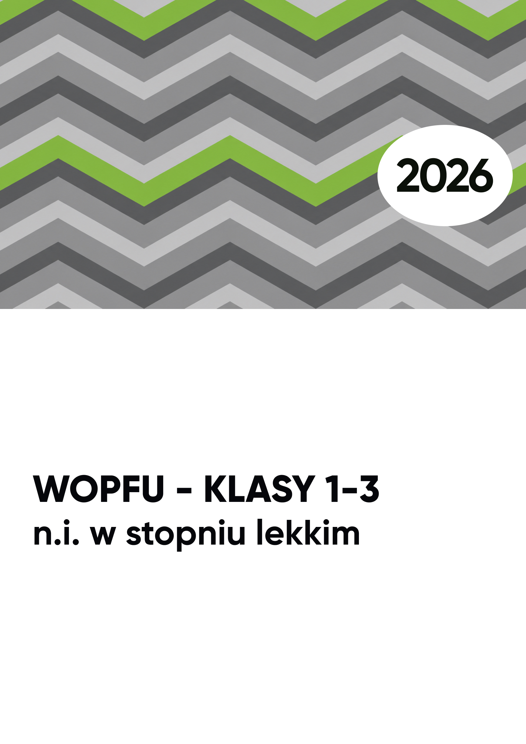 WOPFU n.i. w stopniu lekkim. KLASY 1-3 WOPFU n.i. w stopniu lekkim. KLASY 1-3