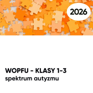 WOPFU spektrum autyzmu. KLASY 1-3