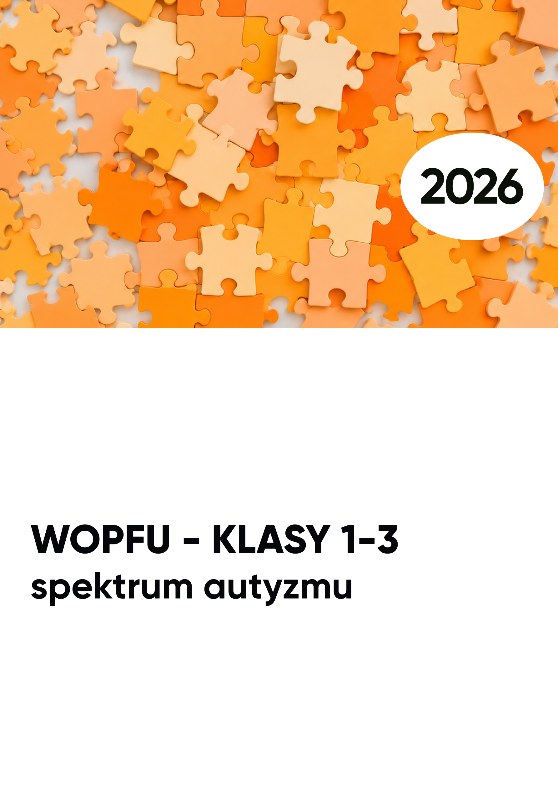 WOPFU spektrum autyzmu. KLASY 1-3 WOPFU spektrum autyzmu. KLASY 1-3