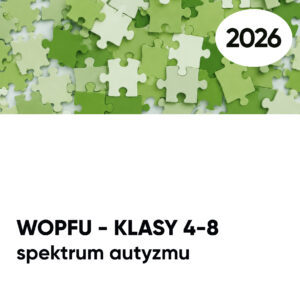 WOPFU spektrum autyzmu. KLASY 4-8